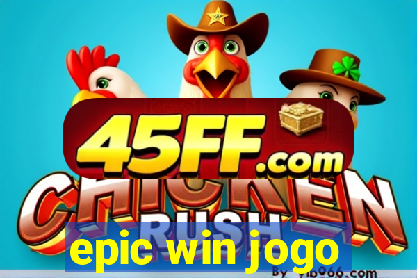 epic win jogo